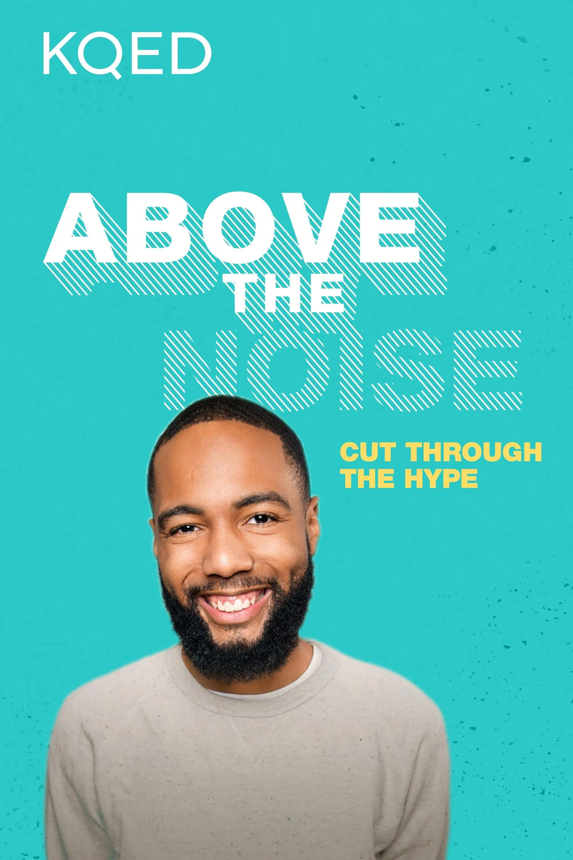 Above the Noise